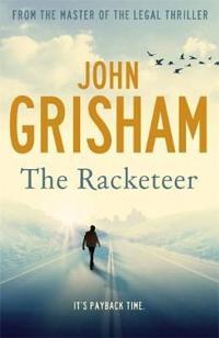 The Racketeer. John Grisham