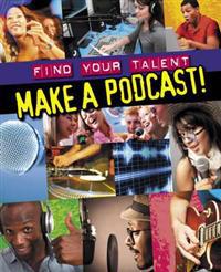 Make a Podcast!