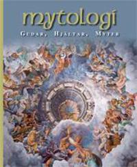Mytologi : gudar, hjältar, myter