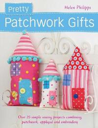 Pretty Patchwork Gifts