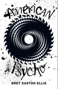 American Psycho (Picador 40th Anniversary Edition)