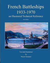 French Battleships 1933-1970 an Illustrated Technical Reference