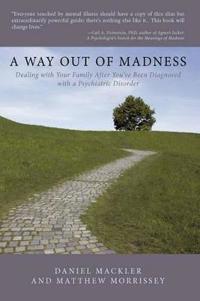 A Way Out of Madness