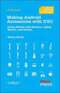 Making Android Accessories with Ioio