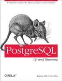 PostgreSQL: Up and Running