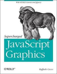 Supercharged JavaScript Graphics