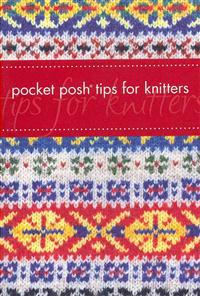 Pocket Posh Tips for Knitters