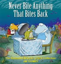 Never Bite Anything That Bites Back: The Sixteenth Shermans Lagoon Collection