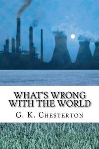 What's Wrong with the World