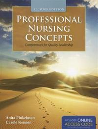 Professional Nursing Concepts: Competencies for Quality Leadership