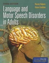 Language and Motor Speech Disorders in Adults