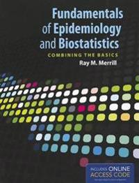 Fundamentals of Epidemiology and Biostatistics