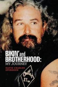 Bikin' and Brotherhood