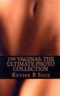 199 Vaginas: The Ultimate Photo Collection
