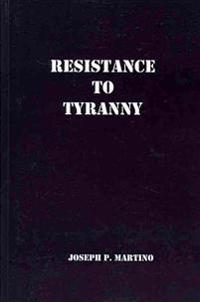 Resistance to Tyranny: A Primer