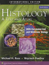 Histology: A Text and Atlas