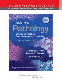 Rubin's Pathology: Clinicopathologic Foundations of Medicine