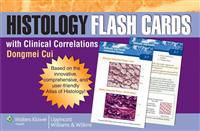Histology Flash Cards with Clinical Correlations