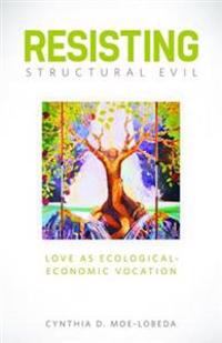 Resisting Structural Evil