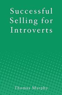 Successful Selling for Introverts
