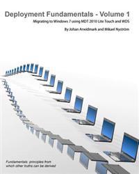 Deployment Fundamentals: Deploying Windows Clients Using Mdt 2010 Lite Touch