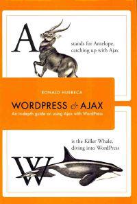 Wordpress and Ajax: An In-Depth Guide on Using Ajax with Wordpress