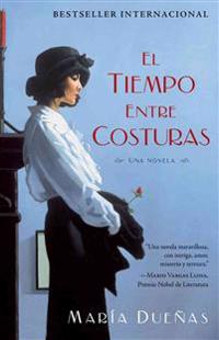 El Tiempo Entre Costuras = The Time Between Seams