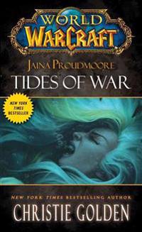 World of Warcraft: Jaina Proudmore: Tides of War