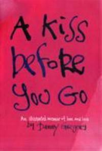 A Kiss Before You Go
