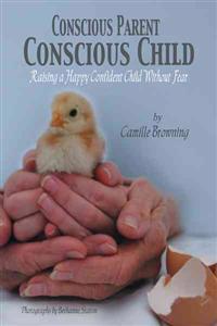 Conscious Parent, Conscious Child