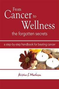 From Cancer to Wellness