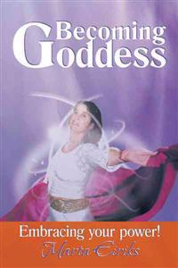 Becoming Goddess