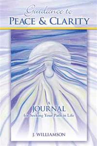 Guidance to Peace and Clarity