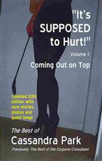It's Supposed to Hurt!: The Best of the Corporal Consultant