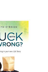 Stuck with Mr. Wrong?: Ten Steps to Starring in Your Own Life Story