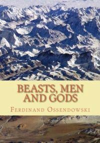Beasts, Men, and Gods