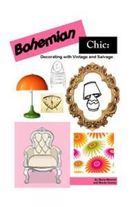 Bohemian Chic: Decorating with Vintage and Salvage