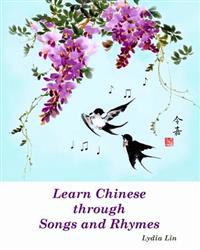 Learn Chinese Through Songs and Rhymes