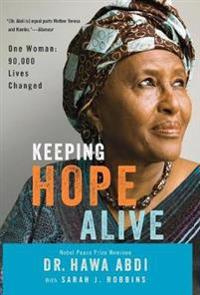 Keeping Hope Alive: One Woman: 90,000 Lives Changed