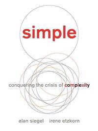 Simple: Conquering the Crisis of Complexity