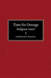 Time for Outrage: Indignez-Vous!
