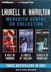 Laurell K. Hamilton Meredith Gentry CD Collection: A Kiss of Shadows, a Caress of Twilight, Seduced by Moonlight