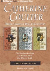 Catherine Coulter Bride Collection: The Sherbrooke Bride, the Hellion Bride, the Heiress Bride