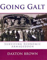 Going Galt: Surviving Economic Armageddon
