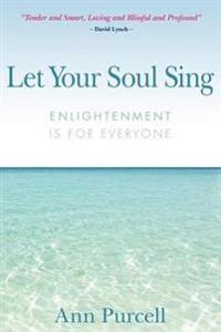 Let Your Soul Sing
