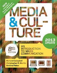 Media and Culture with 2013 Update: An Introduction to Mass Communication