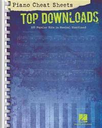 Piano Cheat Sheets: Top Downloads: 100 Popular Hits in Musical Shorthand