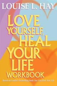 Love Yourself, Heal Your Life (Workbook)