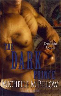 The Dark Prince: Dragon Lords Book Three