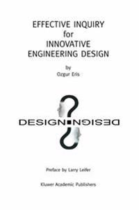 Effective Inquiry for Innovative Engineering Design